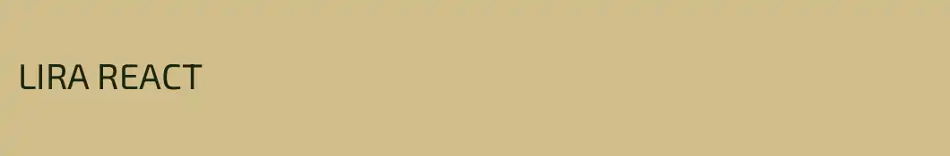 LIRA REACT